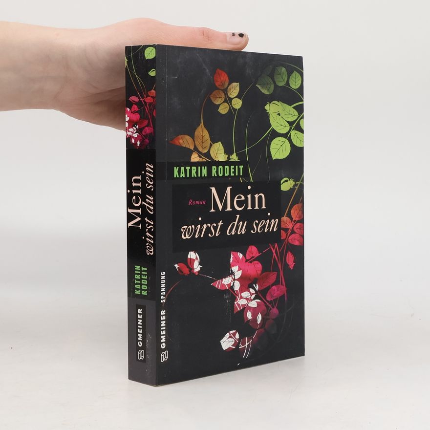 Katrin Rodeit Mein wirst du sein