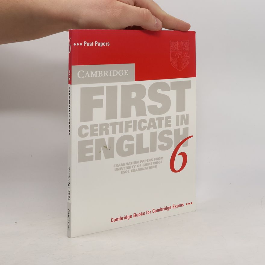 University of Cambridge Local Examinations Syndicate Cambridge First Certificate in English 6. Student's Book. Upper-Intermediate.