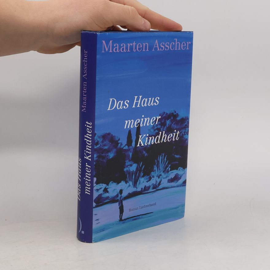 Maarten Asscher Das Haus meiner Kindheit