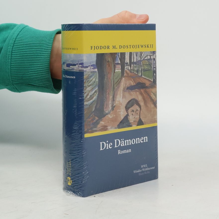 Fjodor Michailowitsch Dostojewski Die Dämonen