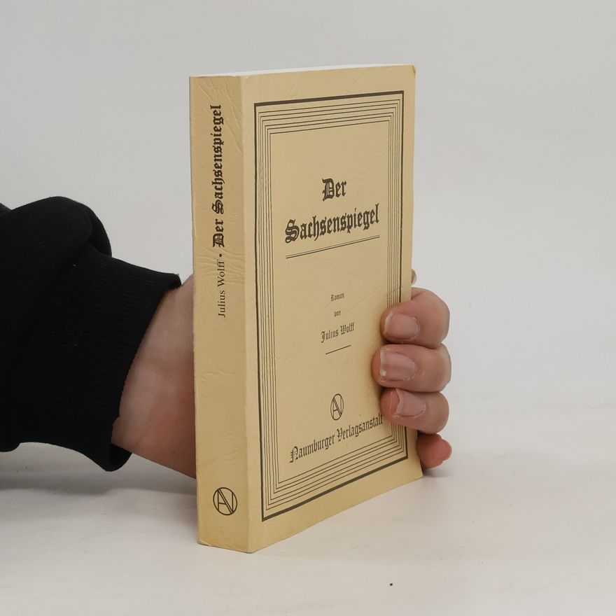 Julius Wolff Der Sachsenspiegel