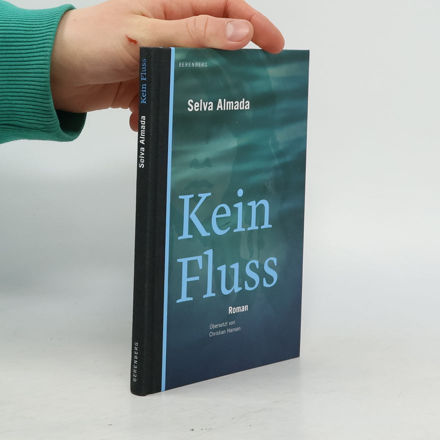 Selva Almada Kein Fluss