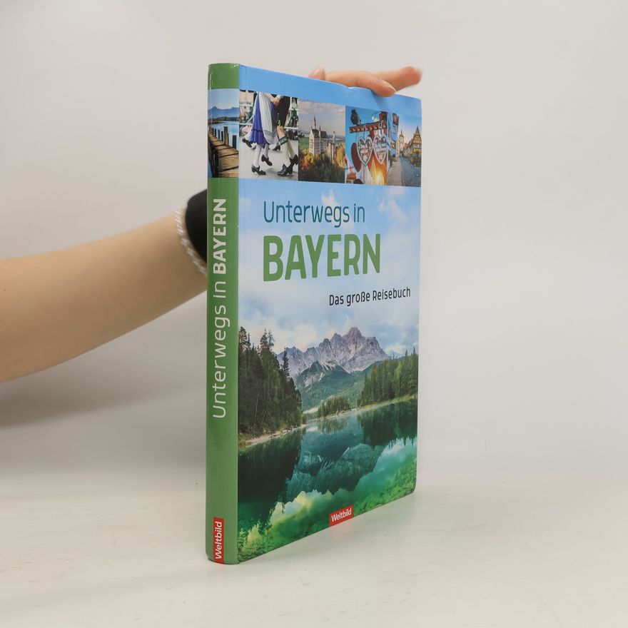 Autorenkollektiv Unterwegs in Bayern