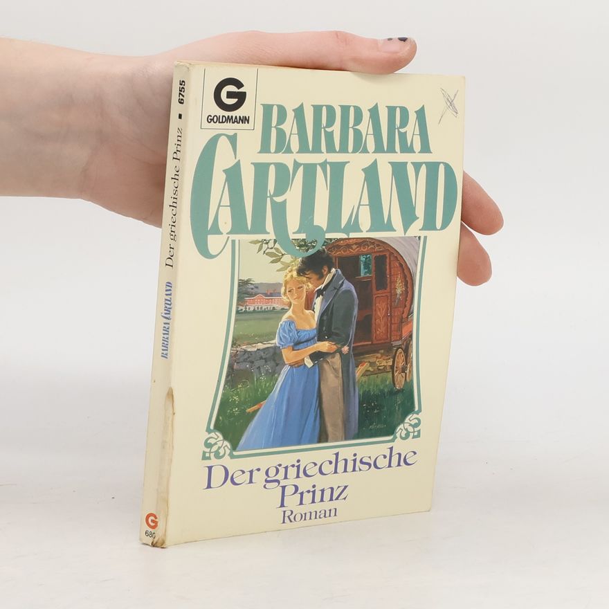 Barbara Cartland Der griechische Prinz. Roman.