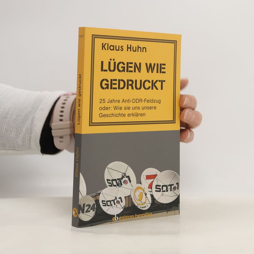 Klaus Huhn Lügen wie gedruckt