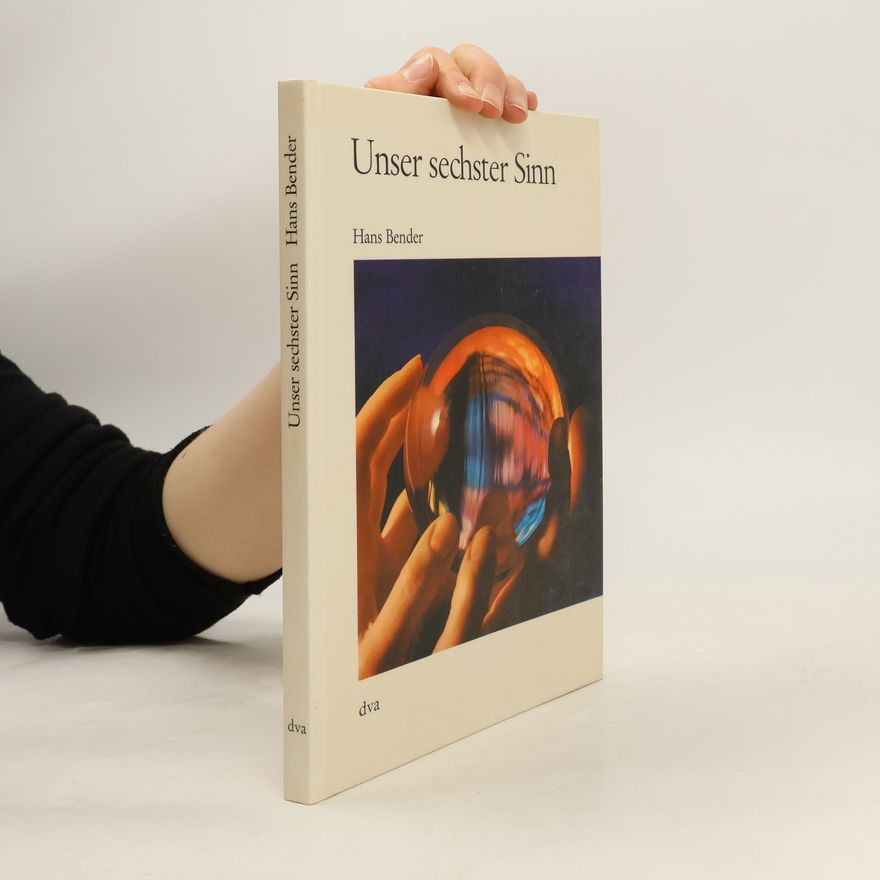 Hans Bender Unser sechster Sinn