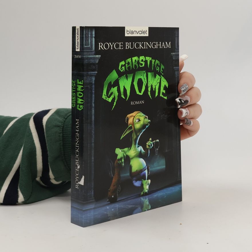 Royce Buckingham Garstige Gnome