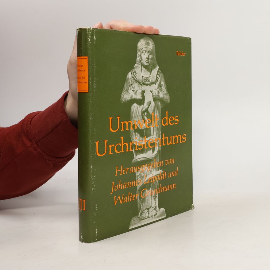 Johannes Leipoldt Umwelt des Urchristentums III