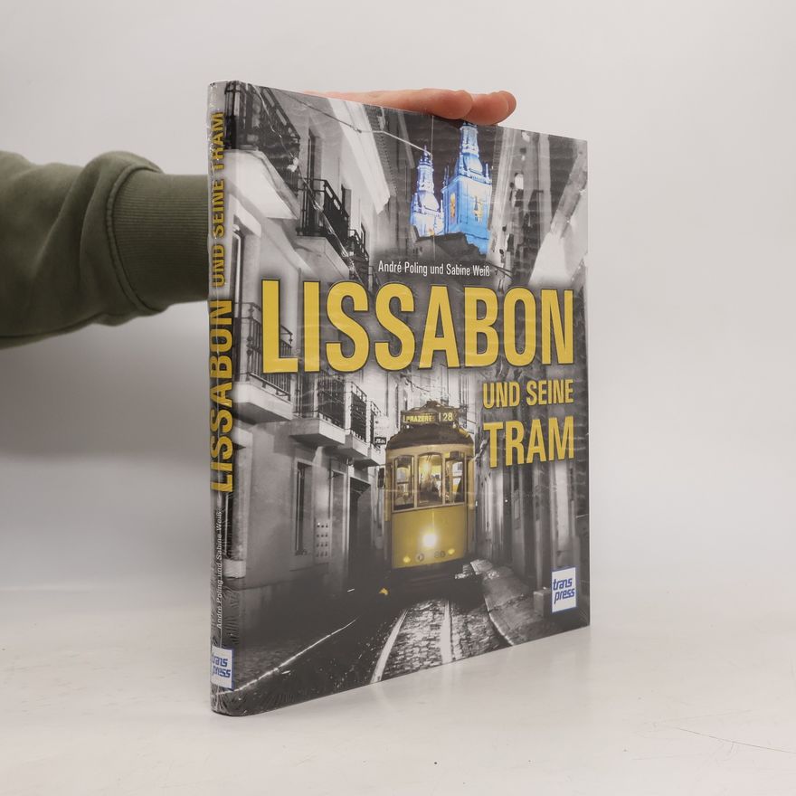Sabine Weiß Lissabon und seine Tram