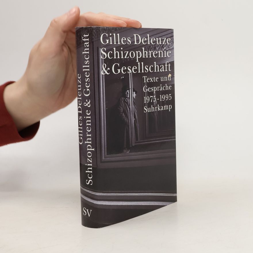 Gilles Deleuze Schizophrenie und Gesellschaft