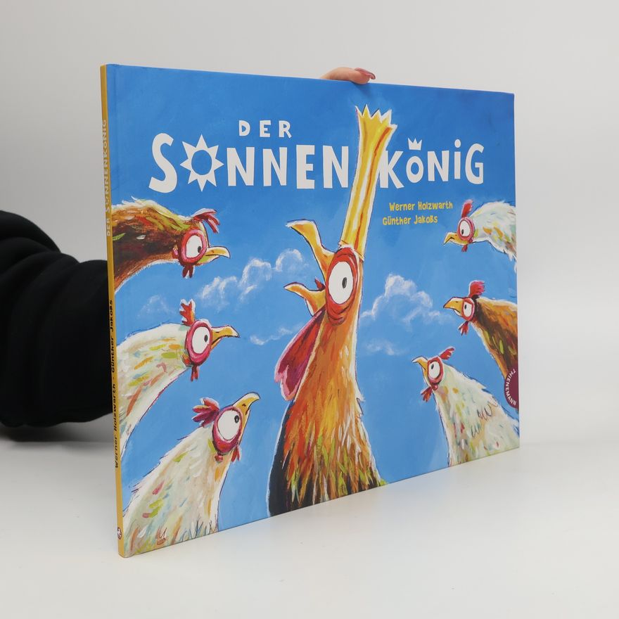 Werner Holzwarth Der Sonnenkönig