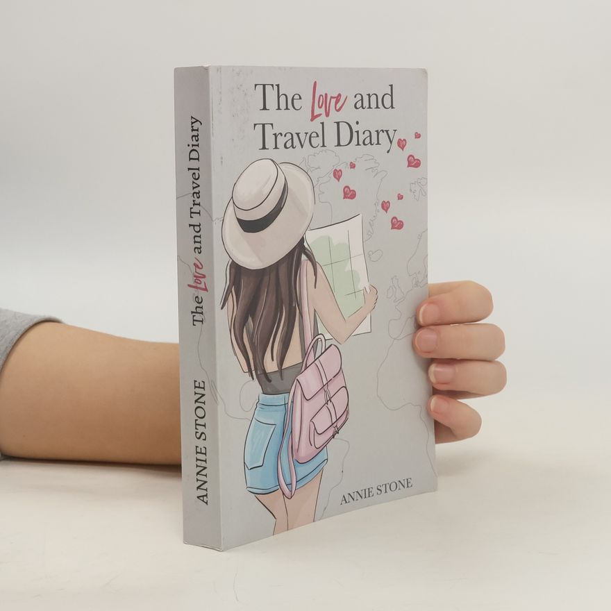 Annie Stone The Love and Travel Diary