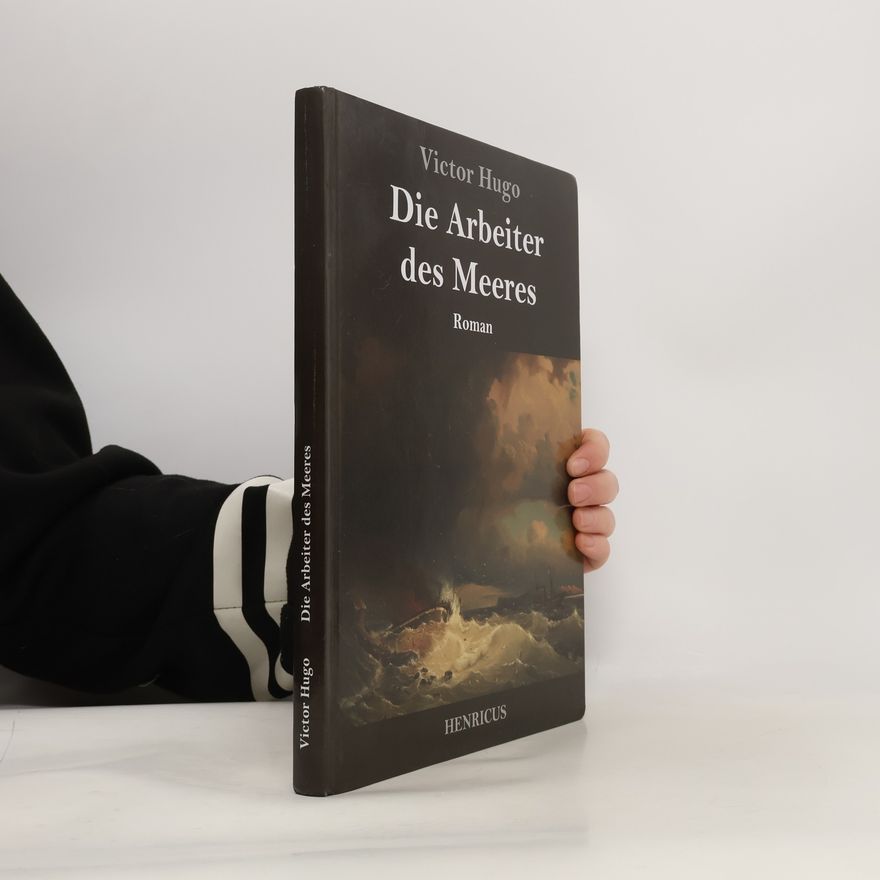 Victor Hugo Die Arbeiter des Meeres