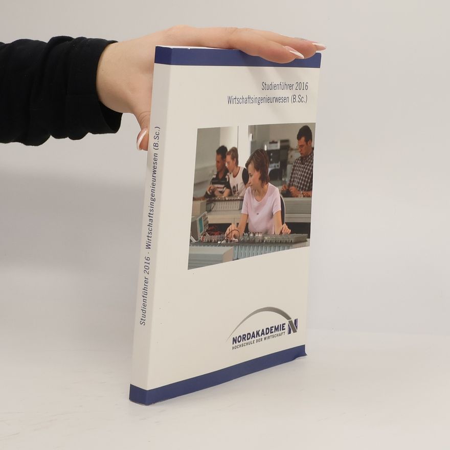 Autorenkollektiv Studienführer 2016. Wirtschaftsingenieurwesen