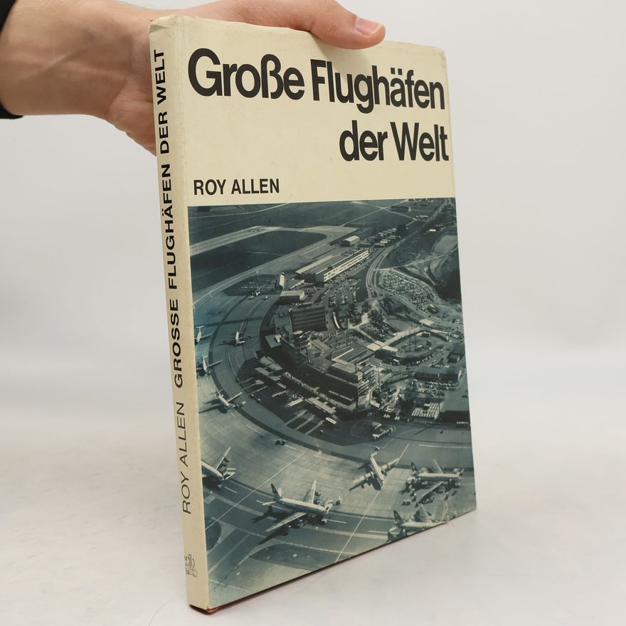Roy Allen Große Flughäfen der Welt