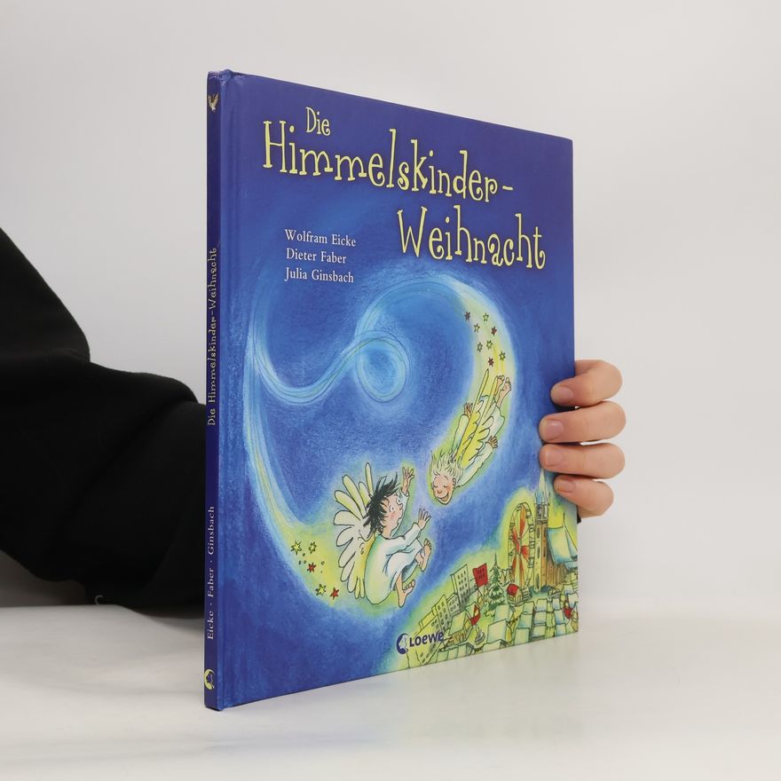 Wolfram Eicke Die Himmelskinder-Weihnacht
