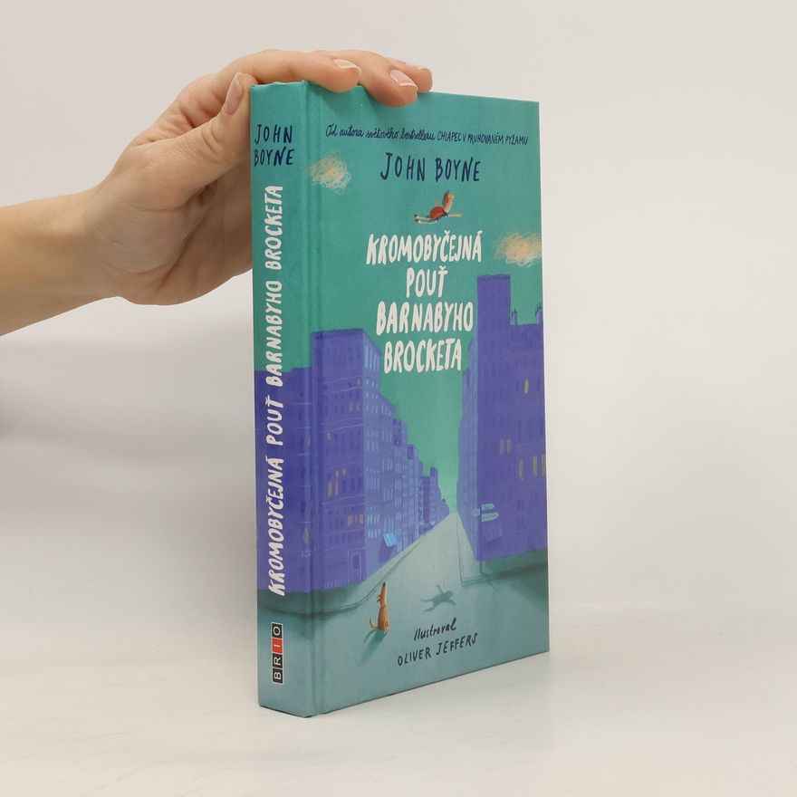 John Boyne Kromobyčejná pouť Barnabyho Brocketa