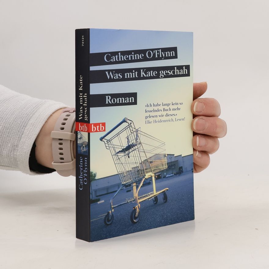 Catherine O'Flynn Was mit Kate geschah