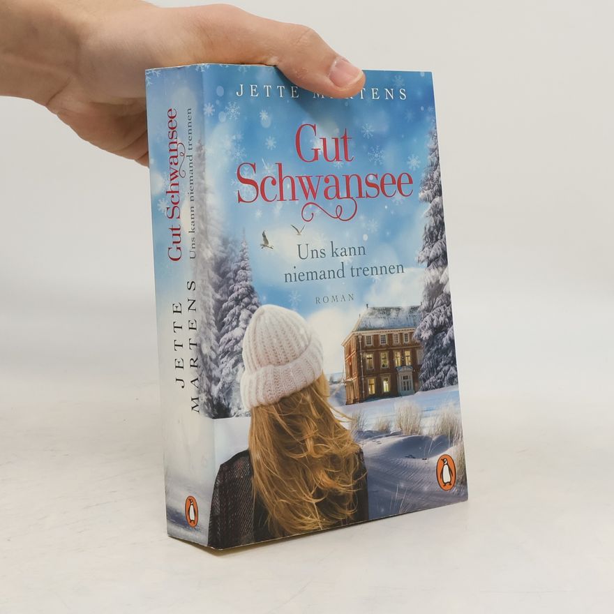 Jette Martens Gut Schwansee. Uns kann niemand trennen