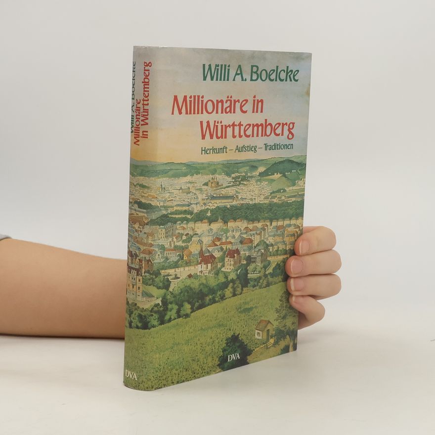 Willi A. Boelcke Millionäre in Württemberg