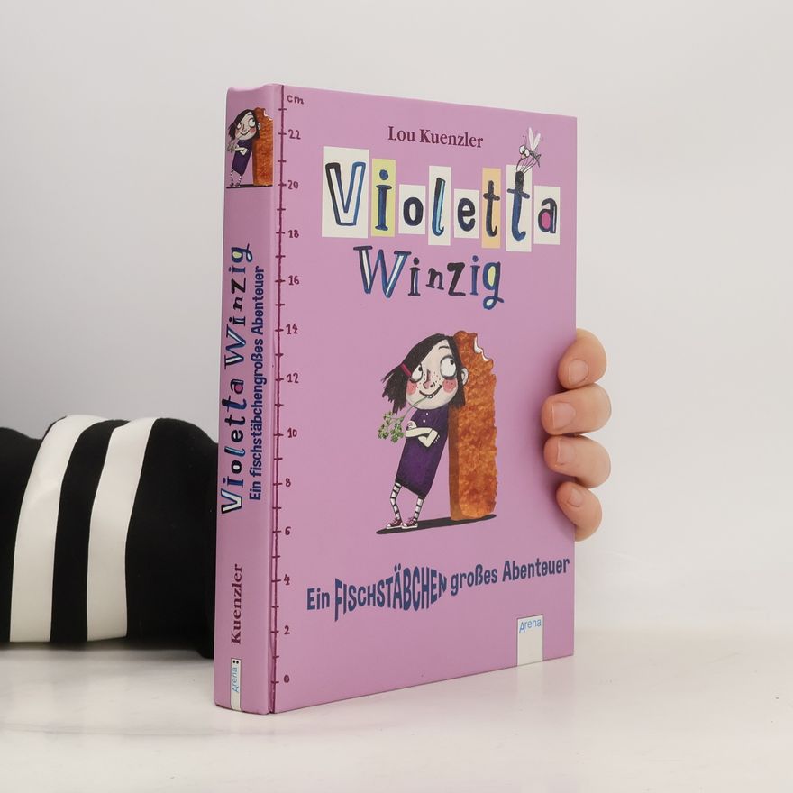 Lou Kuenzler Violetta Winzig - ein fischstäbchengroßes Abenteuer