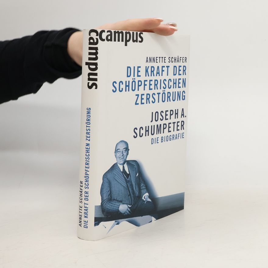 Annette Schäfer Die Kraft der schöpferischen Zerstörung