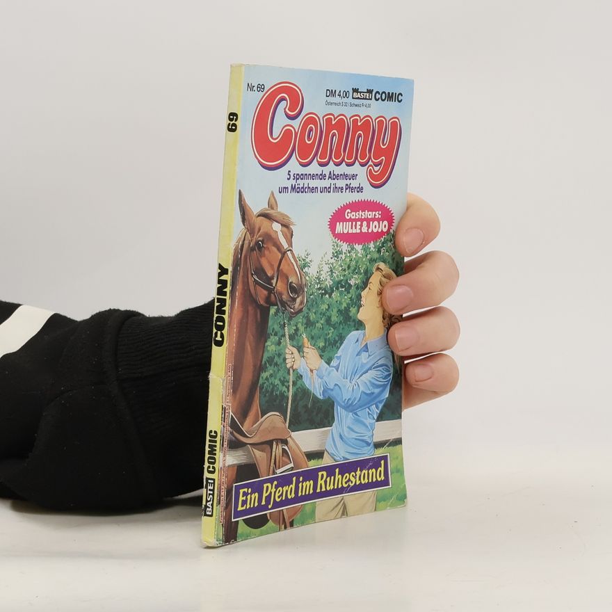 Autorenkollektiv Conny 69. Ein Pferd im Ruhestand