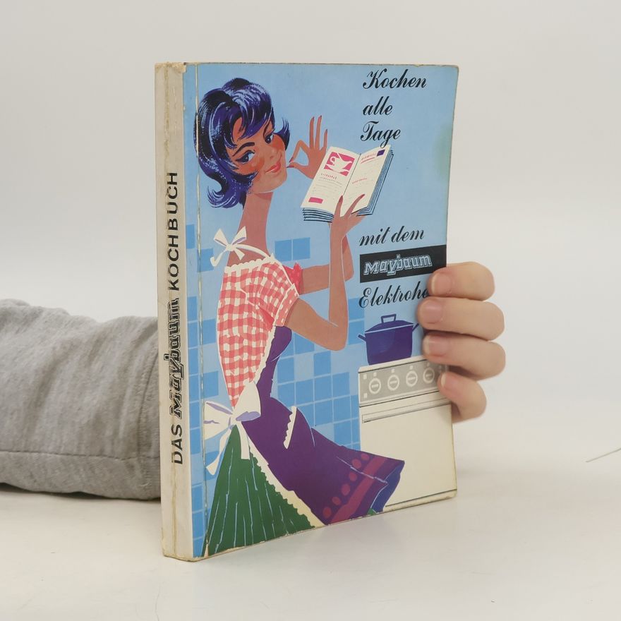 Autorenkollektiv Das Maybaum Kochbuch. Kochen alle Tage