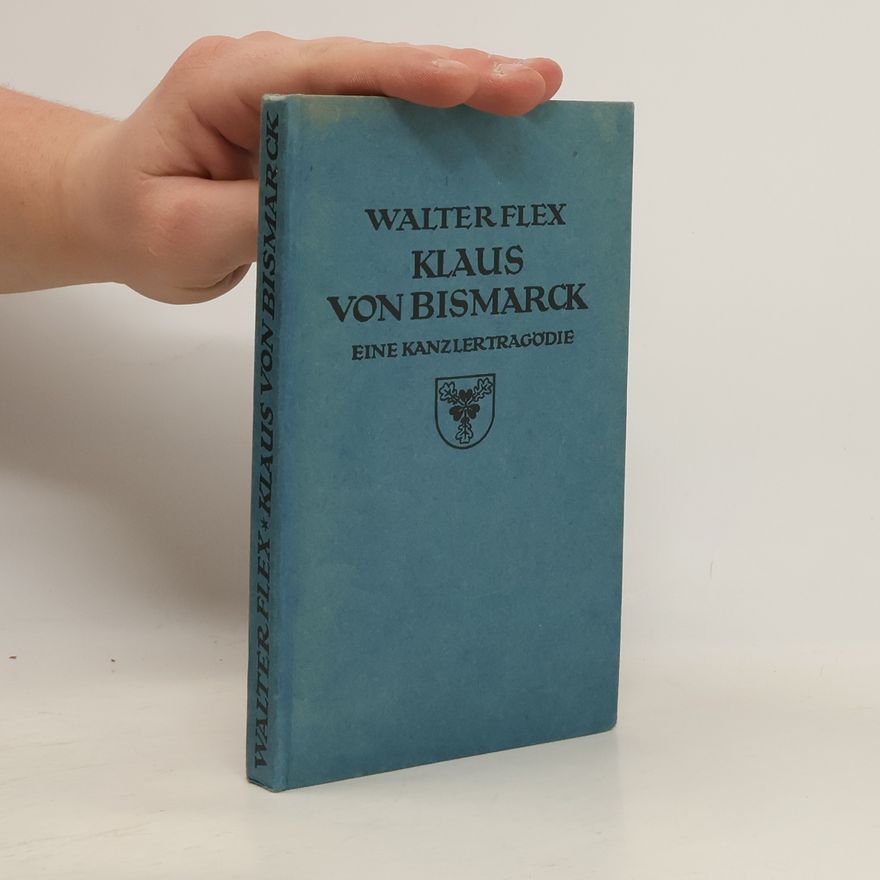 Walter Flex Klaus von Bismarck