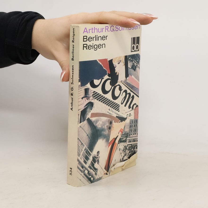 Arthur R.G. Solmssen Berliner Reigen