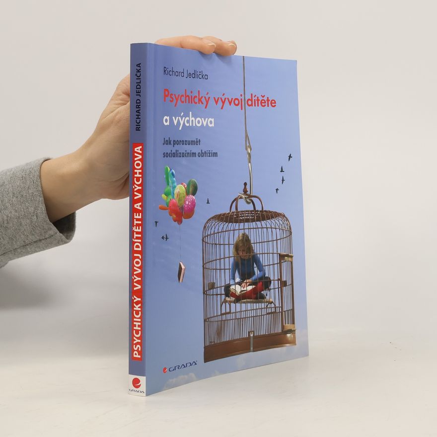 Richard Jedlička Psychický vývoj dítěte a výchova