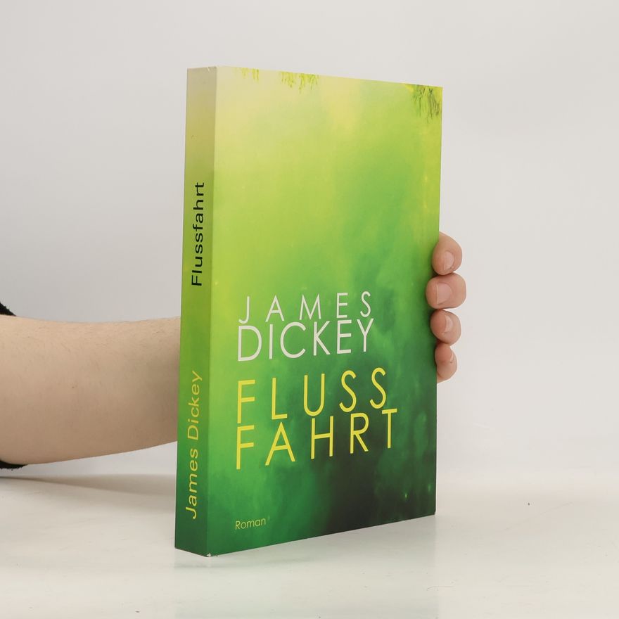 James Dickey Flussfahrt