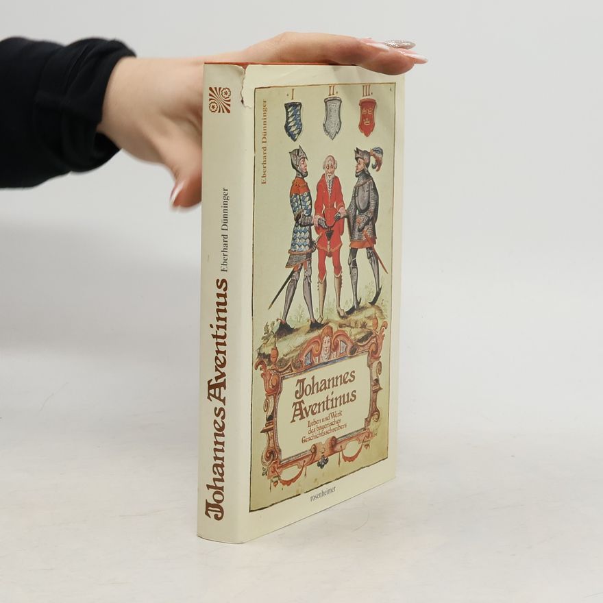 Eberhard Dünninger Johannes Aventinus