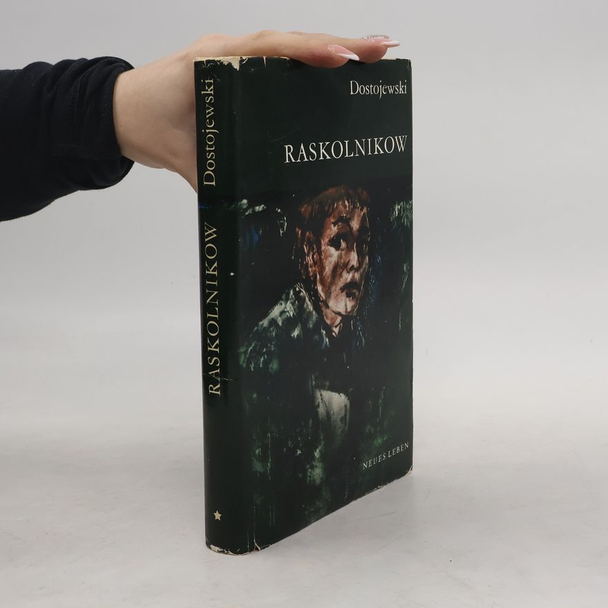 Fjodor Michajlovič Dostojevskij Raskolnikow