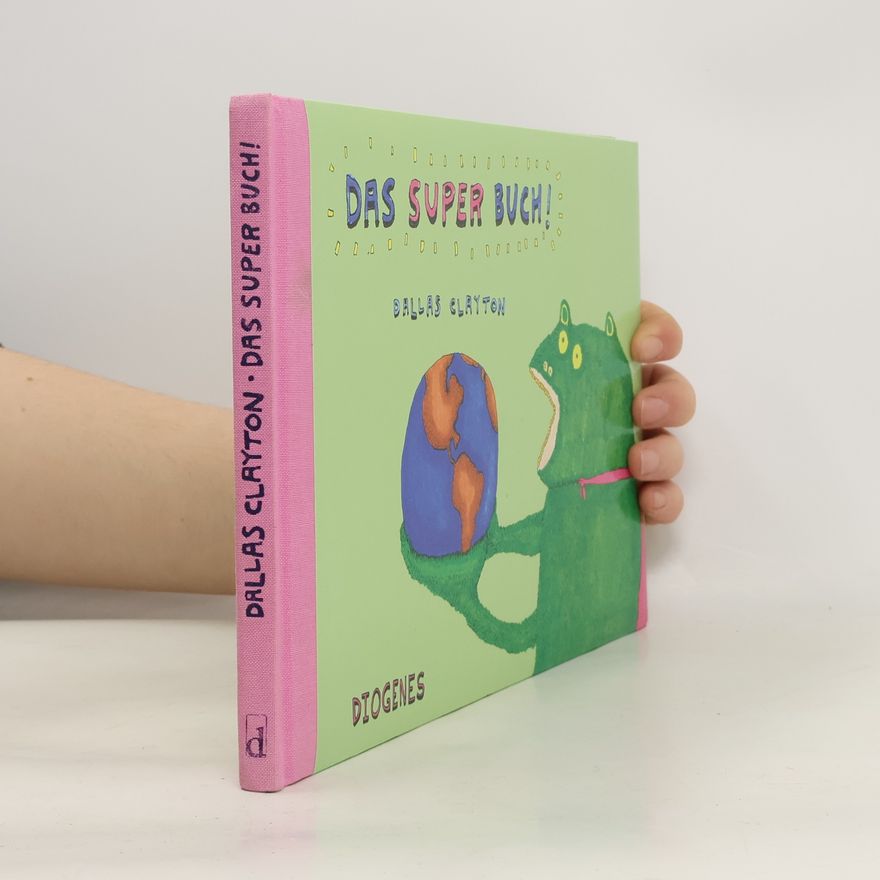 Dallas Clayton Das Super-Buch