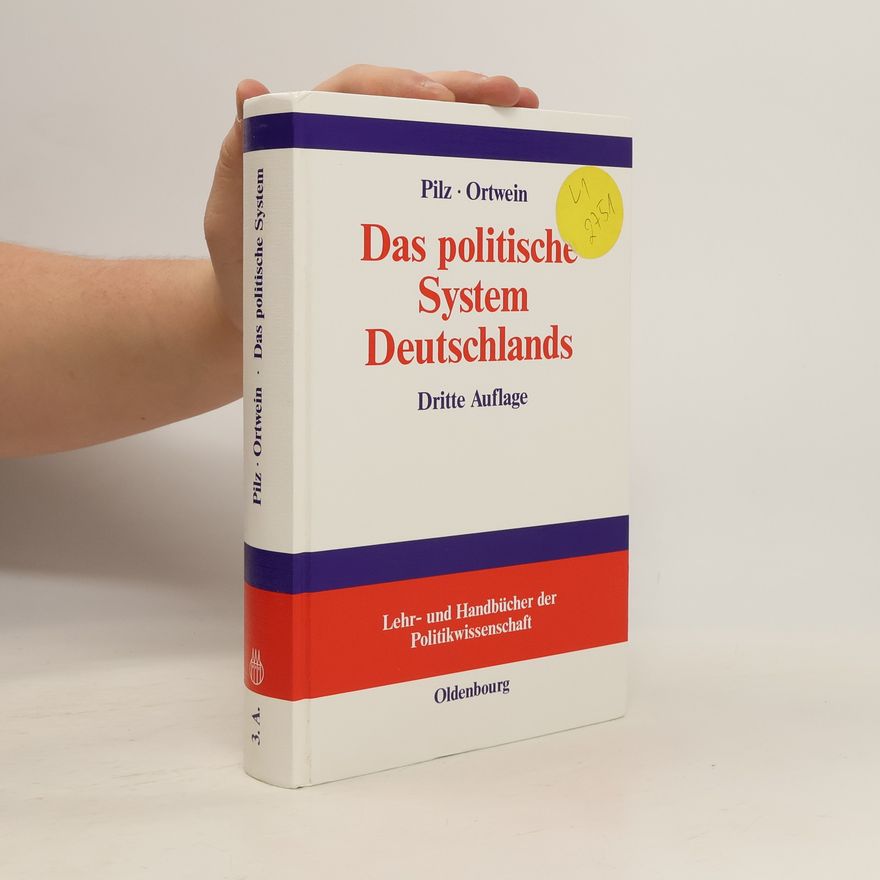 Heike Ortwein Das politische System Deutschlands - Dritte Auflage