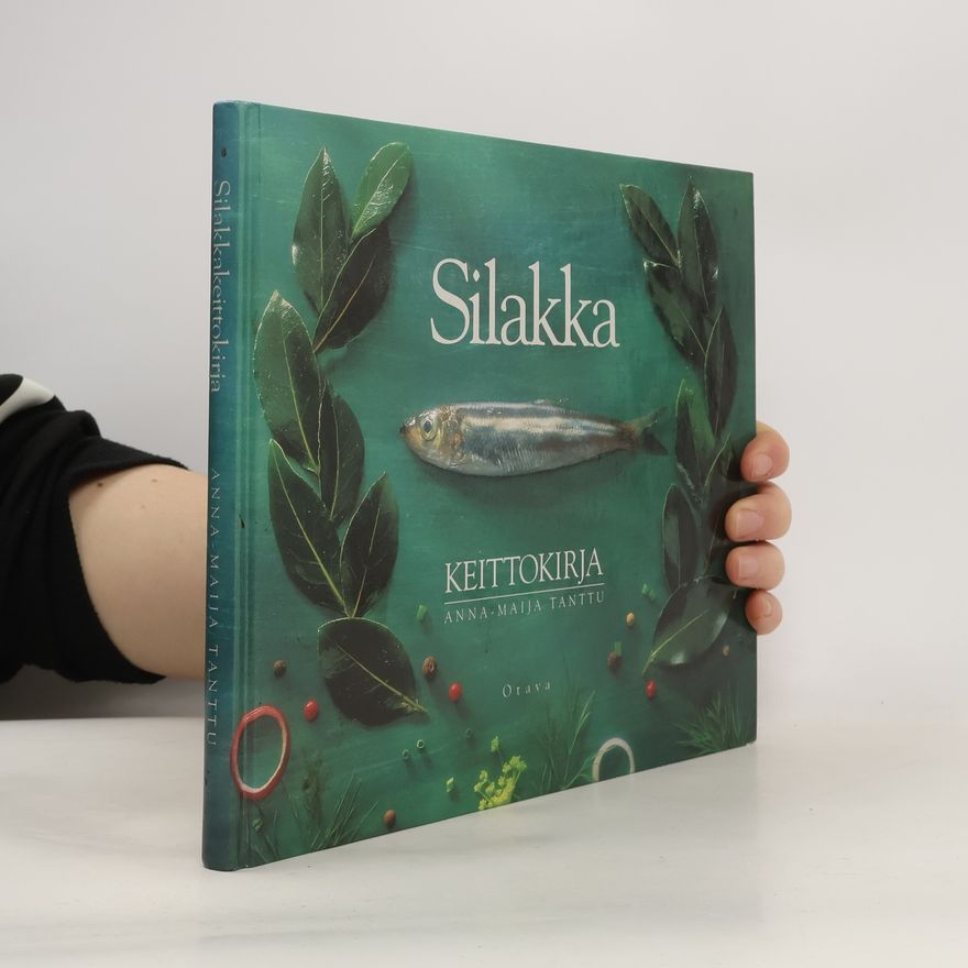 Anna Maija Tanttu Silakkakeittokirja