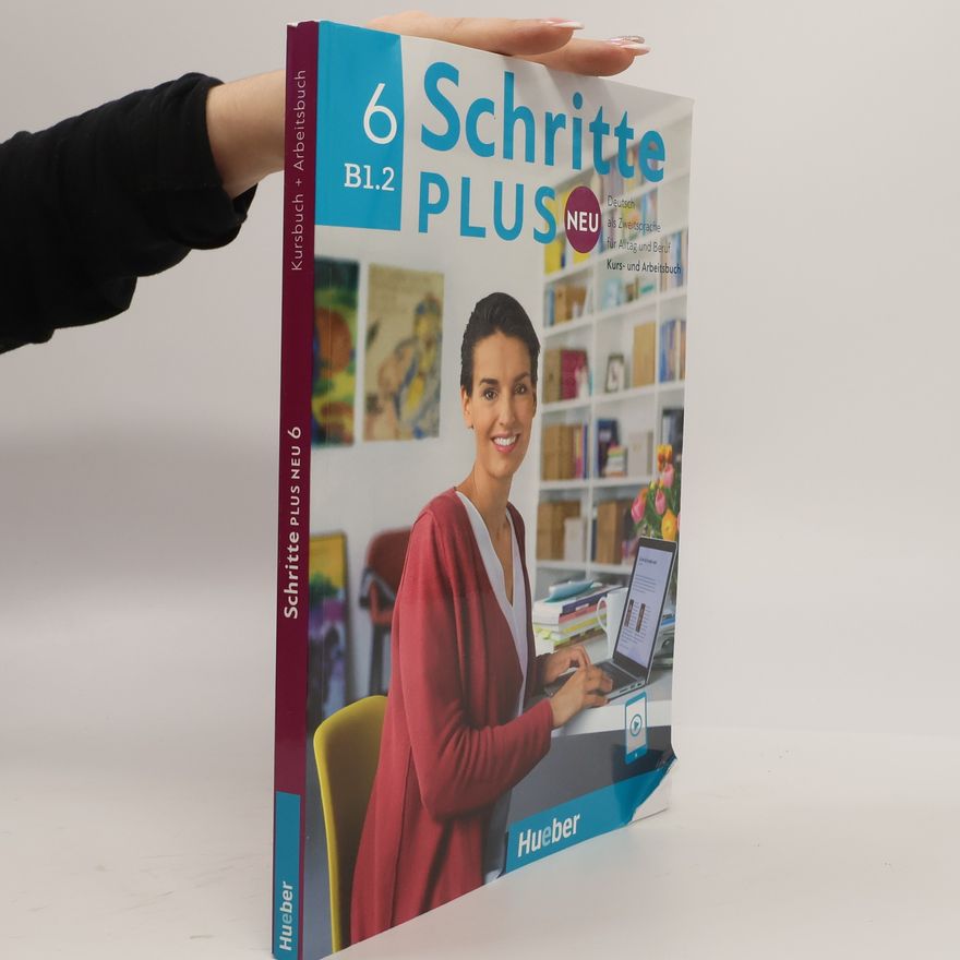 Silke Hilpert Schritte plus Neu 6. Kursbuch und Arbeitsbuch mit Audios online