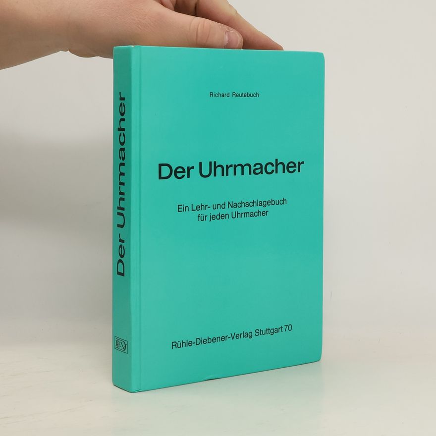 Richard Reutebuch Der Uhrmacher