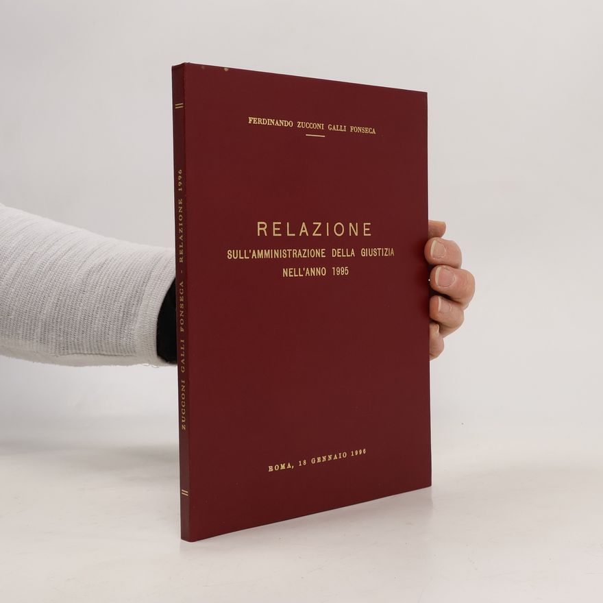 Collectif d'auteurs Relazione sull'amministrazione della giustizia nell'anno 1995