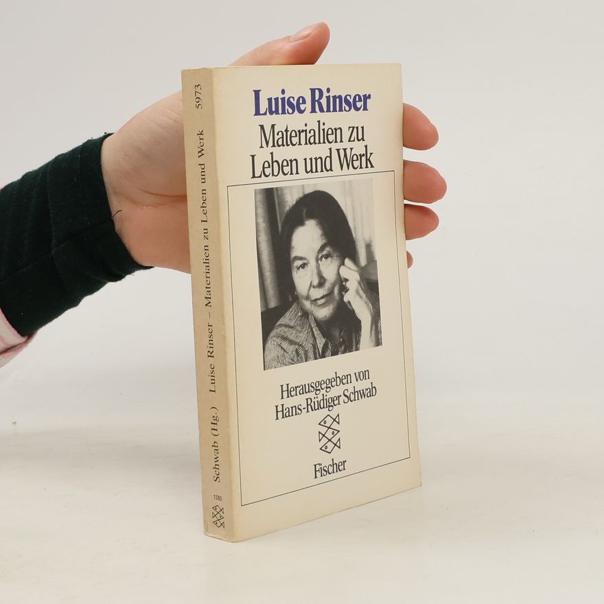 Hans-Rüdiger Schwab Luise Rinser, Materialien zu Leben und Werk