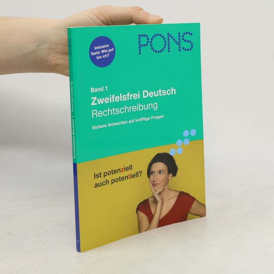 Klaus Röhe PONS Zweifelsfrei Deutsch - 1: Rechtschreibung