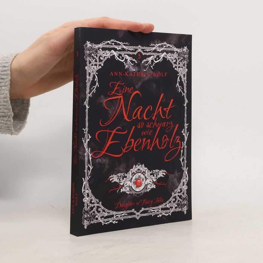 Ann-Kathrin Wolf Daughter of Fairy Tales - 3: Eine Nacht so schwarz wie Ebenholz
