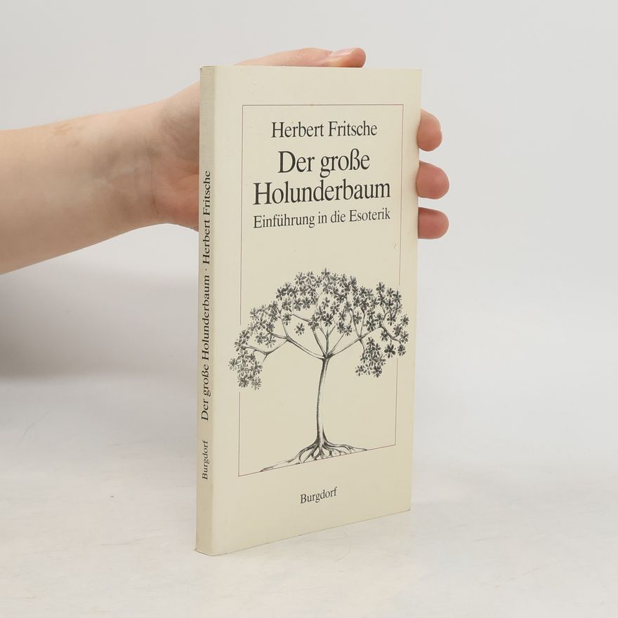 Herbert Fritsche Der große Holunderbaum