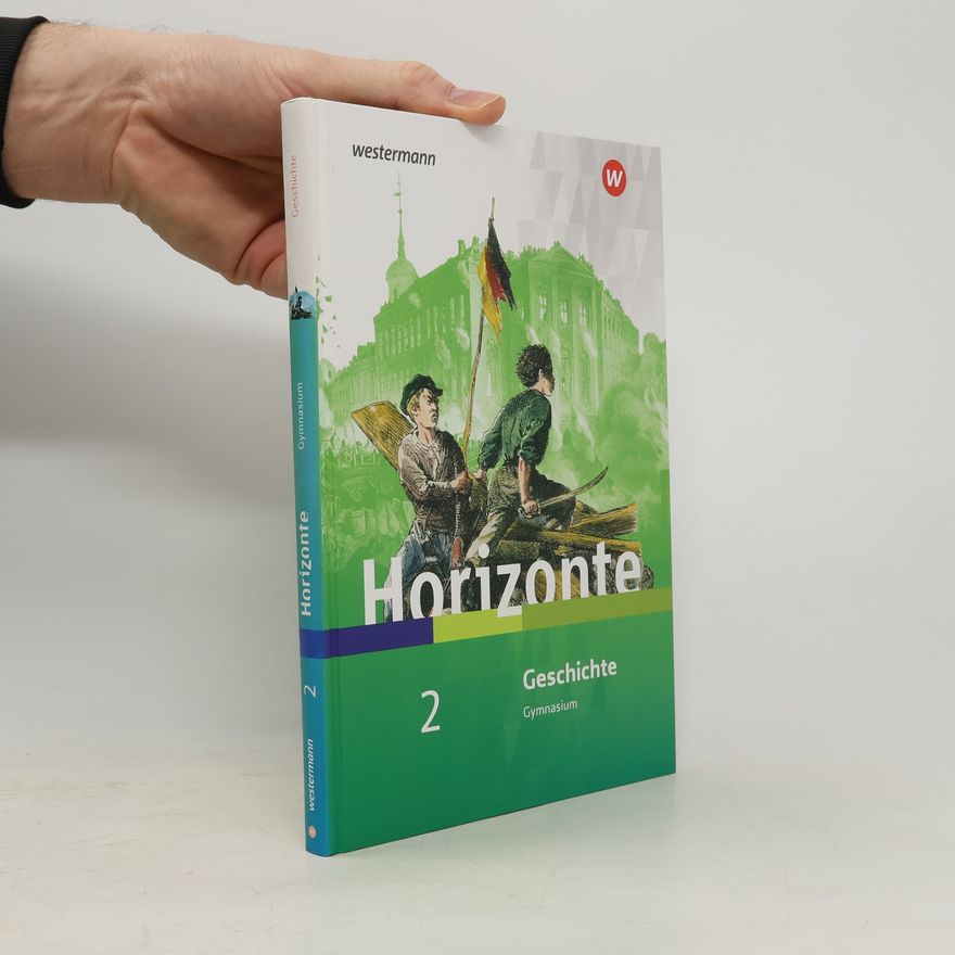 Autorenkollektiv Horizonte. Geschichte Gymnasium 2