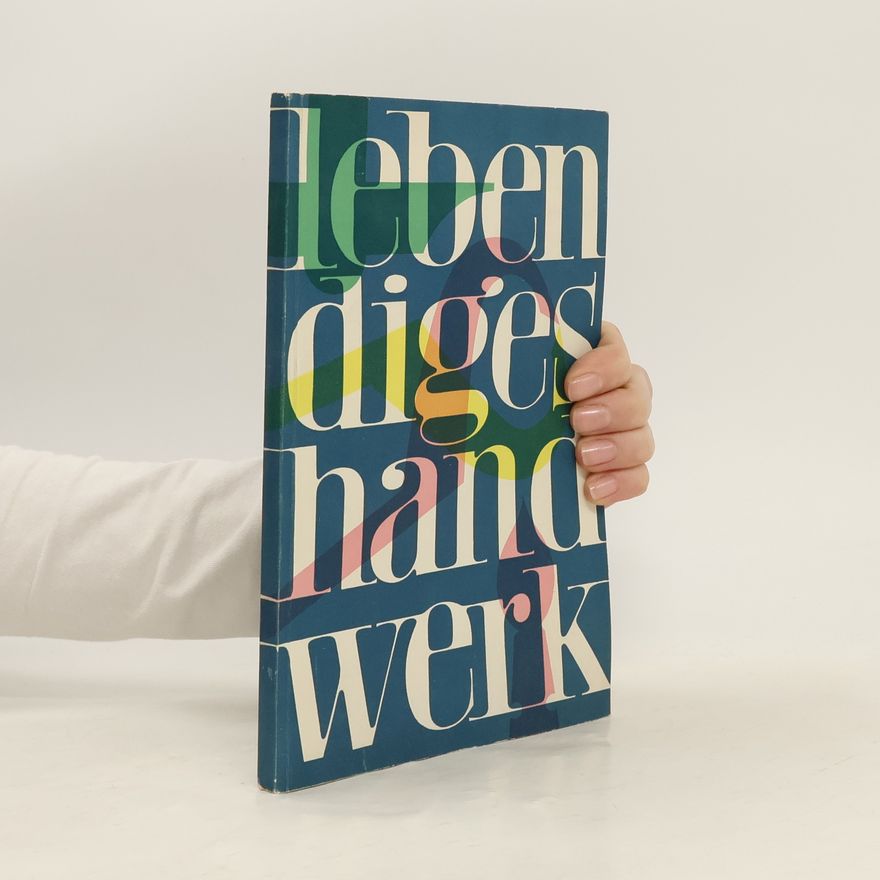 Autorenkollektiv Lebendiges Handwerk aus Nordrhein-Westfalen, 1953
