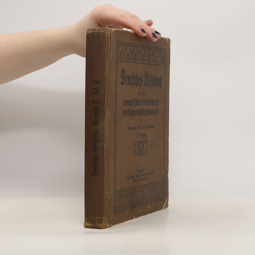 Autorenkollektiv Deutsches Lesebuch für die evangelischen Volksschulen des Regierungsbezirks Cassel