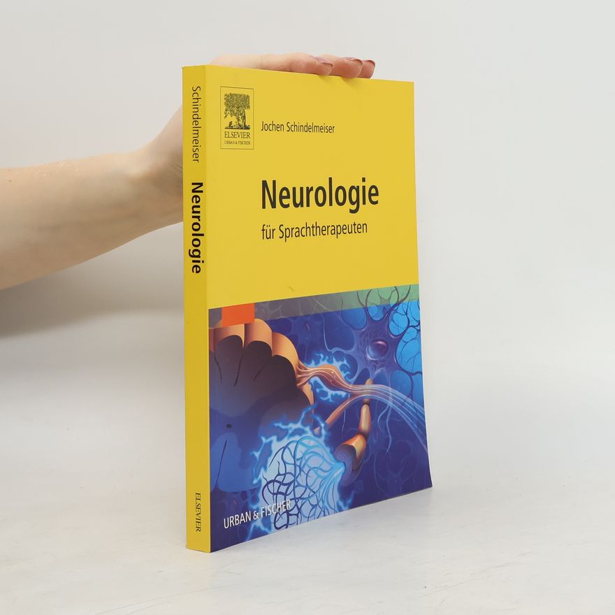 Jochen Schindelmeiser Neurologie für Sprachtherapeuten