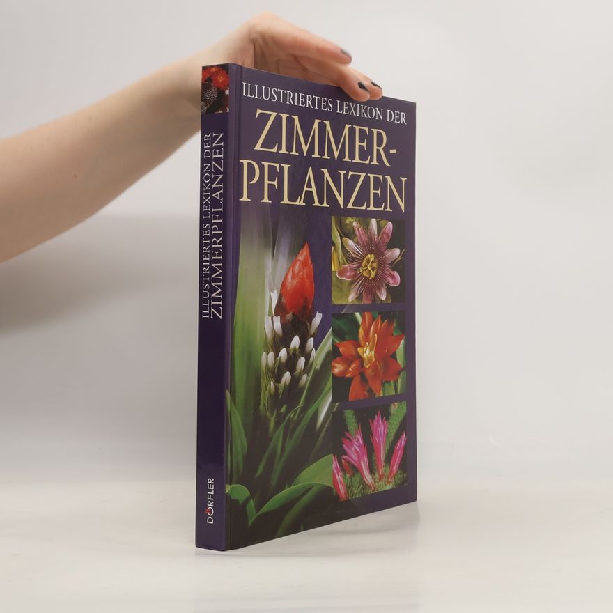 Anna Klásková Illustriertes Lexikon der Zimmerpflanzen