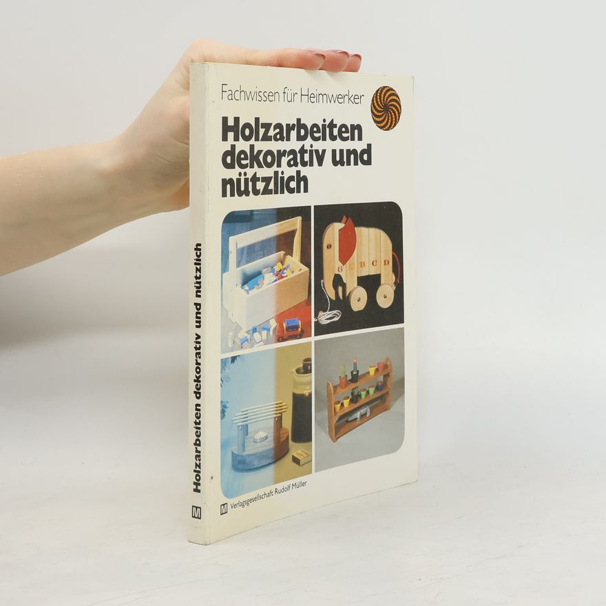 Heinz Graesch Holzarbeiten dekorativ und nützlich